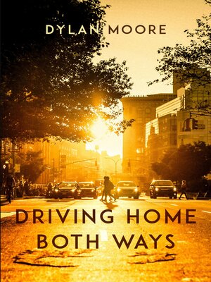 cover image of Driving Home Both Ways